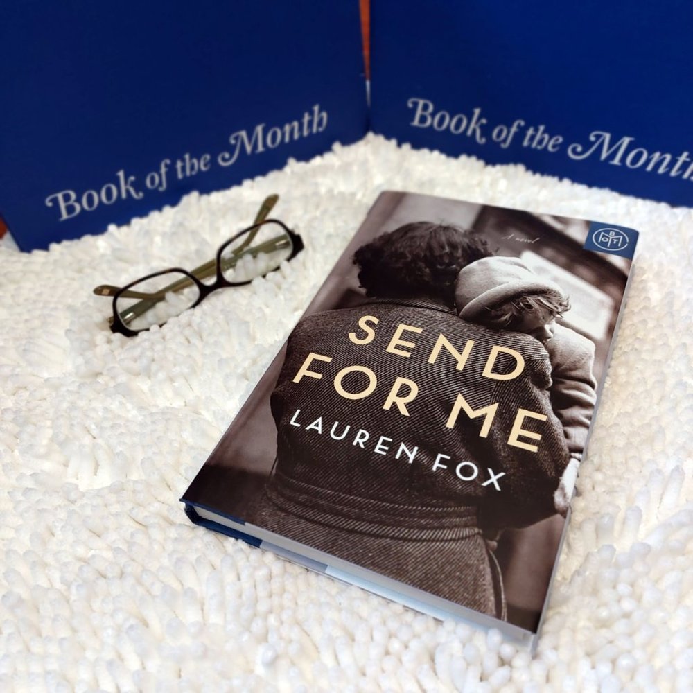 Send for Me- Lauren Fox- BOTM- HISTORICAL FICTION- Brand New Copy- Never Opened!